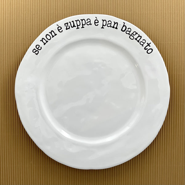 PIATTO IRREGOLARE SE NON E' ZUPPA E' PAN BAGNATO
